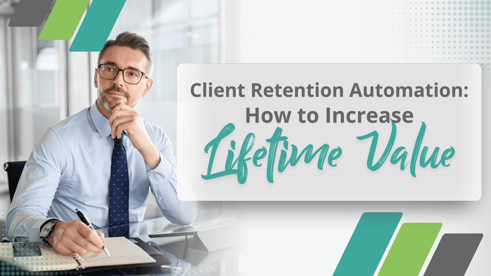 Client Retention Automation: How to Increase Lifetime Value
